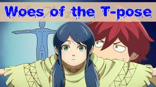Woes of the T-Pose
